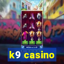 k9 casino